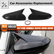 Load image into Gallery viewer, Rearview Mirror Cover Mirrors Caps Rear View Side Bat Wing/Standard Cap Case Trim For 2016-2021 Honda Civic 10th Generation
